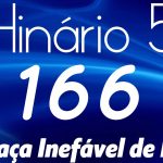 HINO 166 – A Graça Inefável de Deus – CCB  HINÁRIO 5